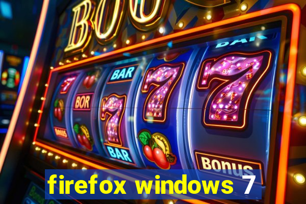 firefox windows 7